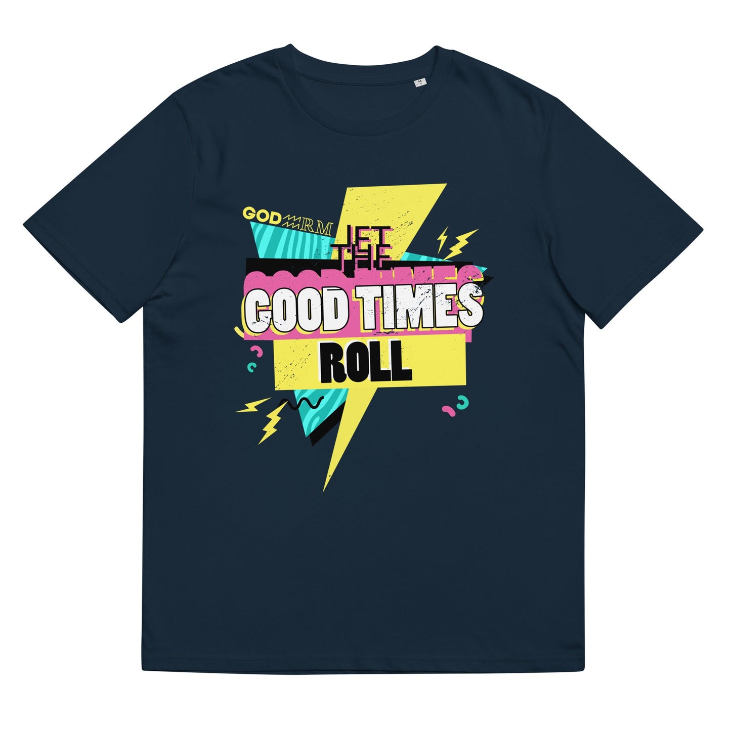 Let The Good Times Roll Retro T Shirt Top Fashion Design Best Gift Men Women - Godarm